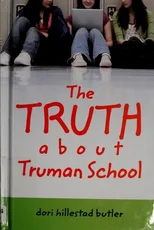 The Truth About Truman School