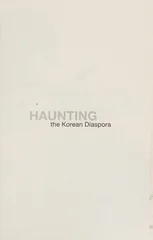 Haunting the Korean Diaspora