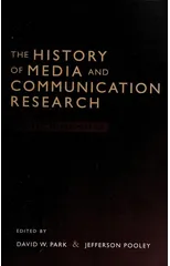 The History of Media and Communication Research