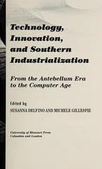 Technology, Innovation, and Southern Industrialization