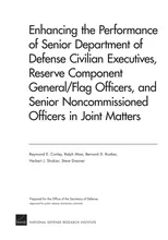 Enhancing the Performance of Senior Department of Defense Civilian Executives, Reserve Component General/flag Officers, and Senior Noncommissioned Officers in Joint Matters