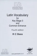 Latin Vocabulary for Key Stage 3 and Common Entrance