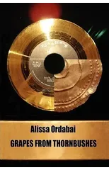 Grapes from Thornbushes