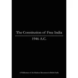 The Constitution of Free India, 1946 A.C.