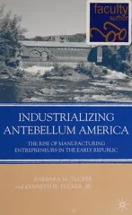 Industrializing Antebellum America