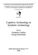 Cognitive Archaeology as Symbolic Archaeology