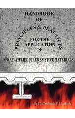Handbook of Principles and Practices for the Application of Spray Applied Fire Resistive Materials