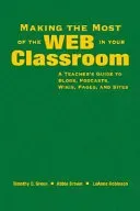 Making the Most of the Web in Your Classroom