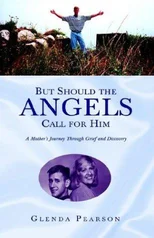 But Should the Angels Call for Him