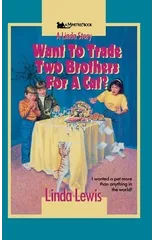 Want to Trade Two Brothers for a Cat?