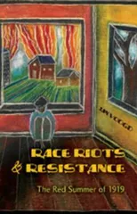 Race Riots and Resistance