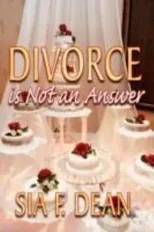 Divorce is Not an Answer