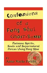 Confessions of a Feng Shui Ghost-Buster