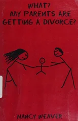 What? My Parents Are Getting A Divorce?