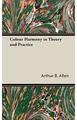 Colour Harmony In Theory And Practice