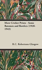 More Cricket Prints - Some Batsmen and Bowlers (1920-1945)