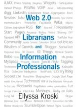 Web 2.0 for Librarians and Information Professionals