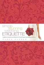 Simple Stunning Wedding Etiquette