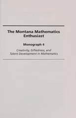 Creativity, Giftedness, and Talent Development in Mathematics