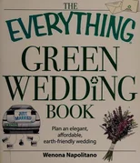 The Everything Green Wedding Book