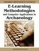 E-learning Methodologies and Computer Applications in Archaeology