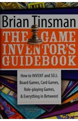 The Game Inventor's Guidebook