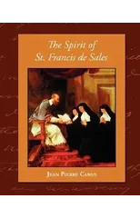 The Spirit of St. Francis de Sales
