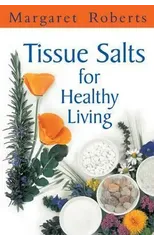 Tissue Salts for Healthy Living