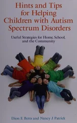 Hints and Tips for Helping Children with Autism Spectrum Disorders