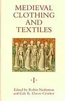 Medieval Clothing and Textiles