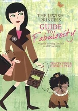 The Jewish Princess Guide to Fabulosity