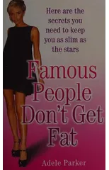 Famous People Don't Get Fat