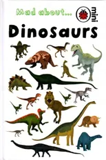 Mad About Dinosaurs