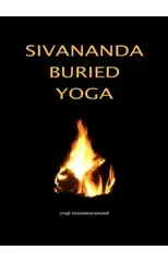 Sivananda Buried Yoga
