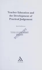 Teacher Education and the Development of Practical Judgement