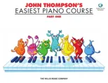 John Thompson's Easiest Piano Course