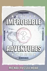 Improbable Adventures