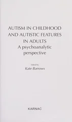 Autism in Childhood and Autistic Features in Adults