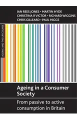 Ageing in a consumer society