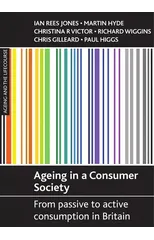 Ageing in a consumer society