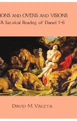 Lions and Ovens and Visions