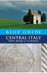 Blue Guide Central Italy with Rome and Florence