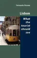 Lisbon -- What the Tourist Should See