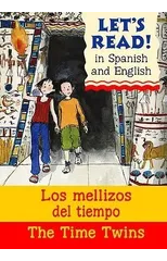 The Time Twins/Los mellizos del tiempo