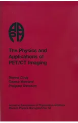 The Physics and Applications of PET/CT Imaging