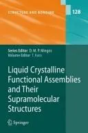 Liquid Crystalline Functional Assemblies and Their Supramolecular Structures (2008)