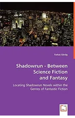 Shadowrun - Between Science Fiction and Fantasy