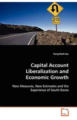 Capital Account Liberalization and Economic Growth