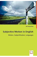 Subjective Motion in English - Motion, Subjectification, Languages
