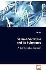 Gamma-Secretase and Its Substrates A Bioinformatics Approach